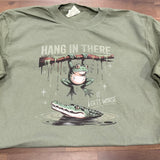 Hang In there It Gets Worse Frog DTF Print