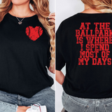 At the Ballpark is Where I Spend Most of my Days Softball DTF Print