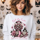 Call Me Cute and Give Me Candy DTF Print