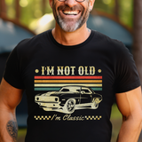 Im Not Old Im Classic DTF Print