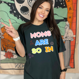 MOMS ARE SO IN DTF Print