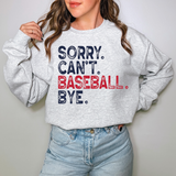 Sorry Can't Baseball Bye DTF Print