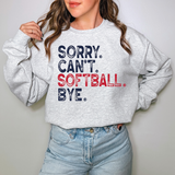 Sorry Can't Softball Bye DTF Print