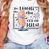 You Look Like the 4th of July DTF Print