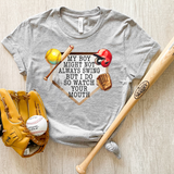 My Boy Might Not Swing But I Do So Watch Your Mouth Softball DTF Print