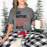 Life Happens Christmas Music Helps DTF Print
