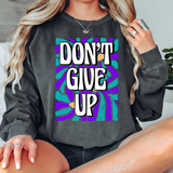 Dont Give Up DTF Print