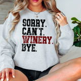 Sorry Can't Winery Bye DTF Print
