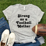 Strong as a Football Mother DTF Print