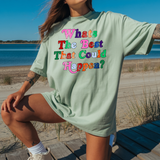 What's the Best that Could Happen DTF Print