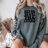 Never Trust The Living Halloween DTF