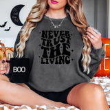 Never Trust The Living Halloween DTF