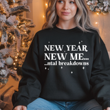 New Year New Mental Breakdowns DTF Print