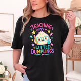 Teaching My Dumplings DTF Print