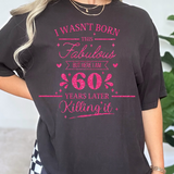 Fabulous 60 DTF Print