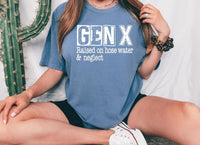 Gen X Raised on Hose Water and Neglect DTF Print