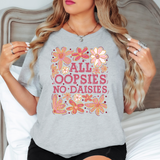 All Oopsies No Daisies DTF Print