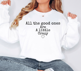 All The Good Ones DTF Print