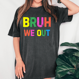 Bruh we out 03 DTF Print
