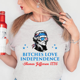 Bitches Love Independence DTF Print