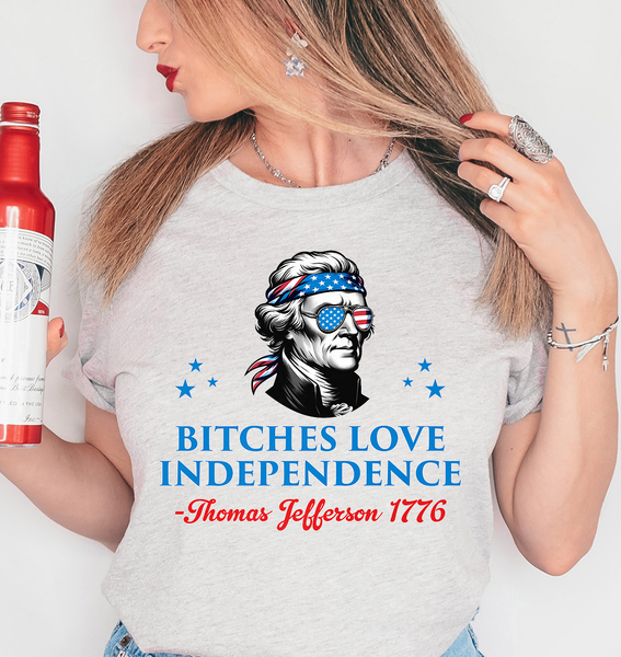 Bitches Love Independence DTF Print