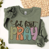 But First Pray DTF Print