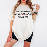 The One Where America Turns 250 DTF Print