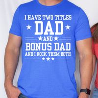 Bonus Dad Two Titles DTF Print