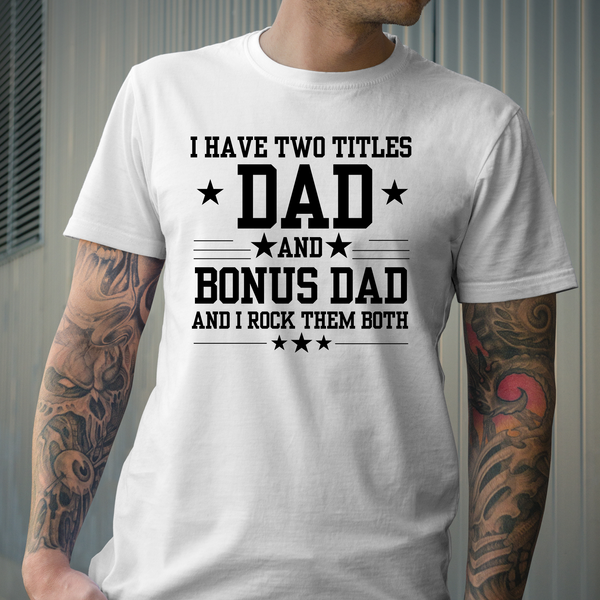 Bonus Dad Two Titles DTF Print