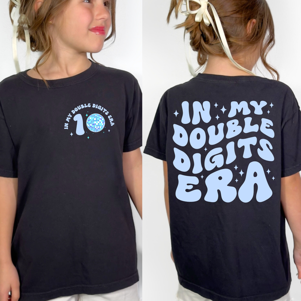 In my Double Digits Era DTF Print