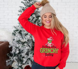 Feeling Extra Grinchy Today DTF Print