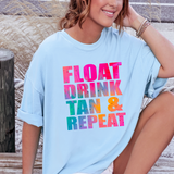 Float Drink Tan Repeat DTF Print