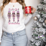 Lets Get Cracking Nutcracker DTF Print