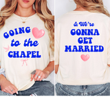 Going to the Chapel DTF Print