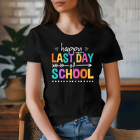 Happy Last Day Of School-03 DTF Print