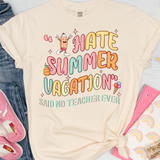 Hate Summer Break Teacher DTF Print