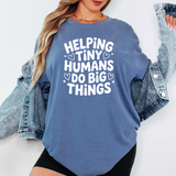 Helping Tiny Humans Do Big Things DTF Print