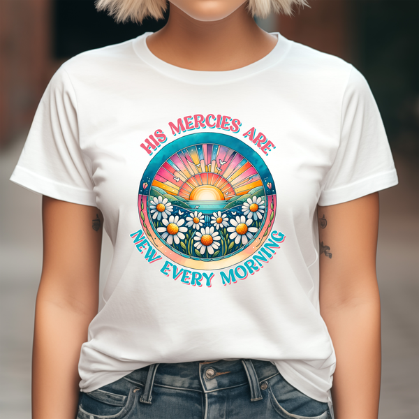 His Mercies Are New Every Morning Bright DTF Print