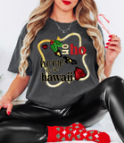 Ho Ho Home Is In Hawaii DTF Print