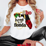 Ho Ho Home Is In Florida DTF Print