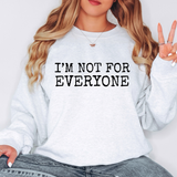 Im Not for Everyone DTF Print