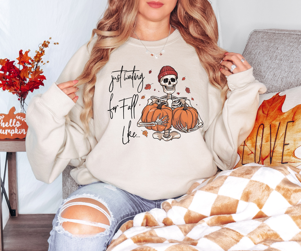 Just Waiting for Fall Like DTF Print