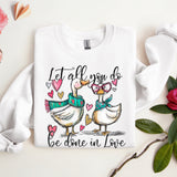Let All That You Do Be Done In Love Geese DTF Print