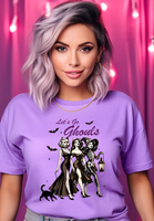 Lets Go Ghouls DTF Print