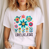 Love Like Jesus DTF Print