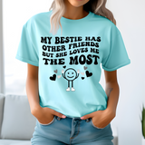 My bestie loves me the most DTF Print