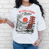 My Give a Damn is Broken DTF Print