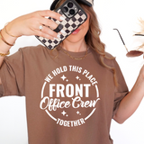 Office Crew We hold this Place Together DTF Print