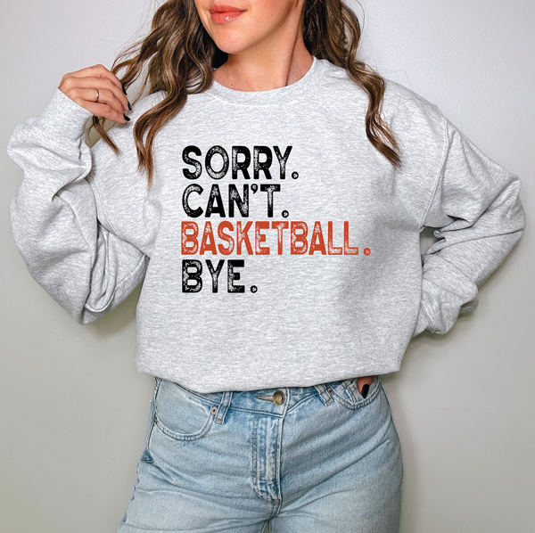 Sorry Can't Basketball Bye DTF Print