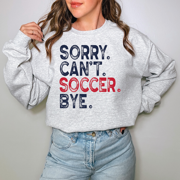 Sorry Can't Soccer Bye DTF Print